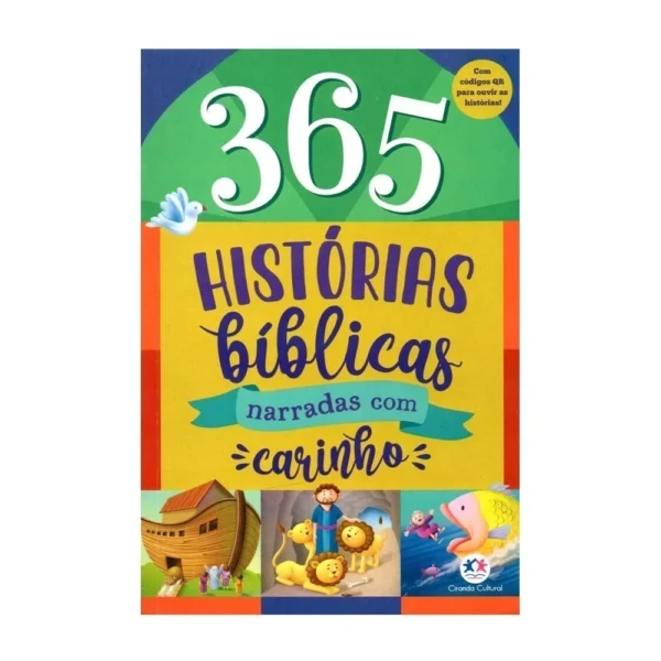 Livro Infantil 365 Histórias Bíblicas Narradas com Carinho - Ciranda Cultural